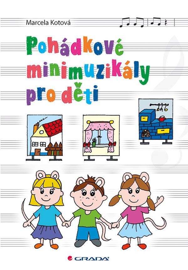 Pohádkové minimuzikály pro děti – Kotová Marcela