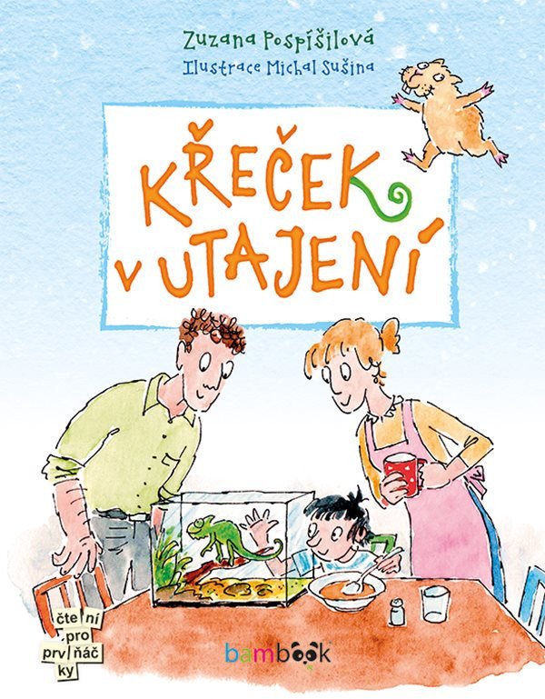 Křeček v utajení - Čtení pro prvňáčky – Pospíšilová Zuzana