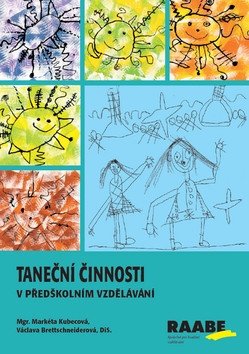 Taneční činnosti v předškolním vzdělávání – Kubecová Markéta