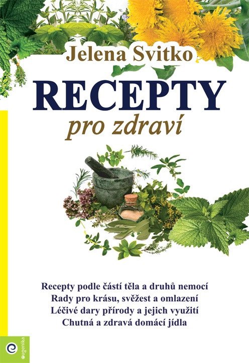 Recepty pro zdraví – Svitko Jelena