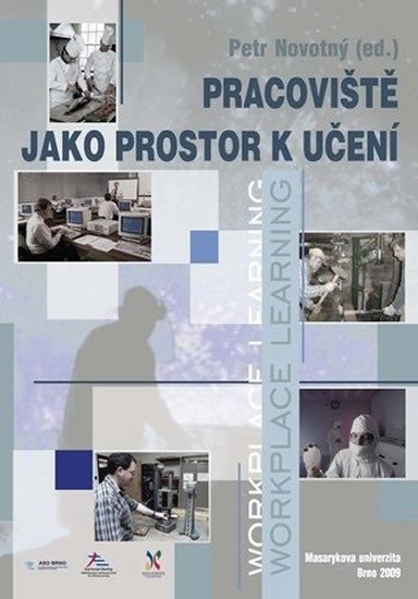 Pracoviště jako prostor k učení – Novotný Petr