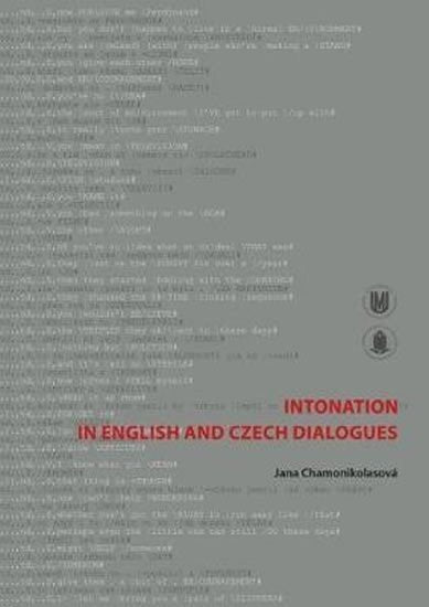 Intonation in English and Czech Dialogues – Chamonikolasová Jana