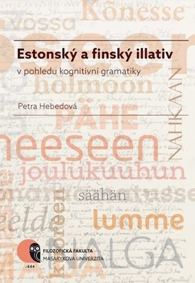 Estonský a finský illativ v pohledu kognitivní gramatiky – Hebedová Petra