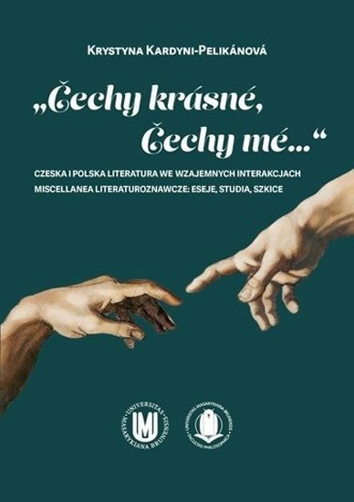 Čechy krásné Čechy mé Czeska i polska literatura we wzajemnych interakcjach – Buchtová Renata