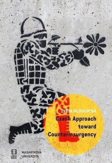 Czech Approach toward Counterinsurgency – Hlouchová Iveta
