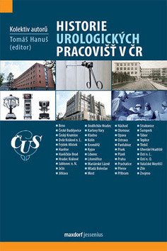 Historie urologických pracovišť v ČR – group of authors