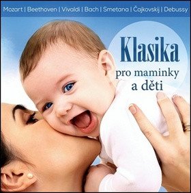 Klasika pro maminky a děti - CD
