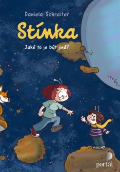 Stínka - Jaké to je být jiná – Schreiter Daniela