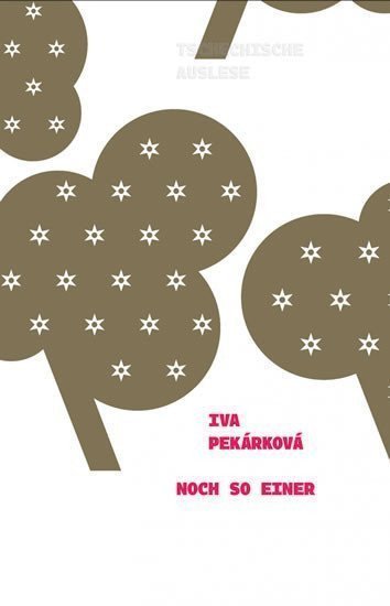 Noch so einer – Pekárková Iva