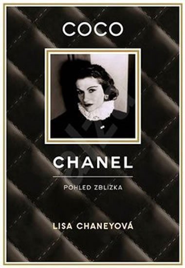 Coco Chanel - Pohled zblízka – Chaneyová Lisa