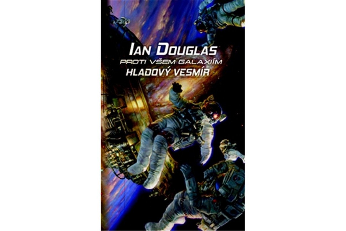 Proti všem galaxiím Hladový vesmír – Douglas Ian