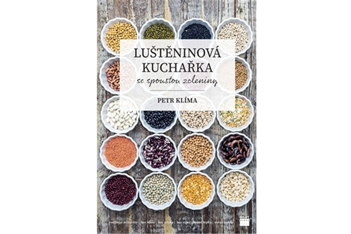 Luštěninová kuchařka se spoustou zeleniny – Klíma Petr