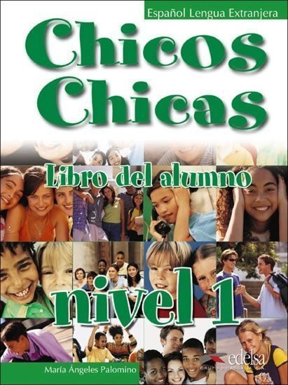 Chicos Chicas 1 - Učebnice – group of authors
