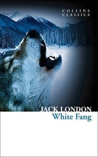 White Fang (Collins Classics) – London Jack