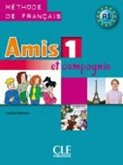Amis et compagnie 1 Livre de léleve – Colette Samson