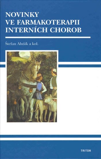 Novinky v farmakoterapii interních chorob – Alušík Štefan