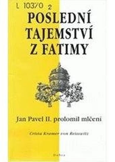 Poslední tajemství z Fatimy – von Reisswitz Crista Kramer