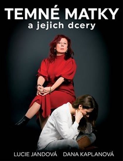 Temné matky a jejich dcery – Jandová Lucie