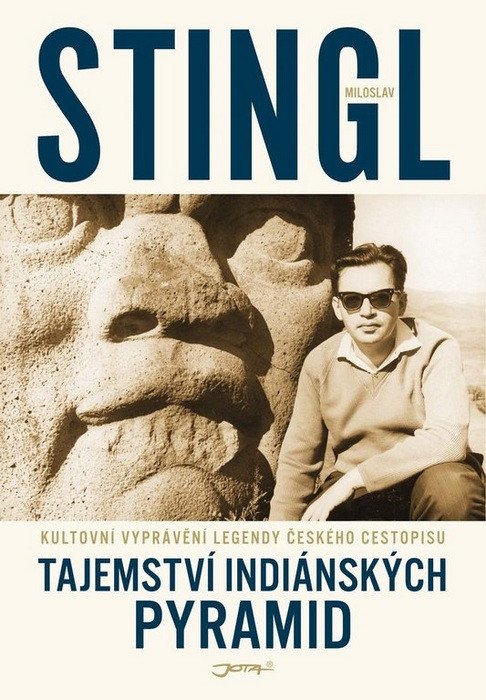 Tajemství indiánských pyramid – Stingl Miloslav