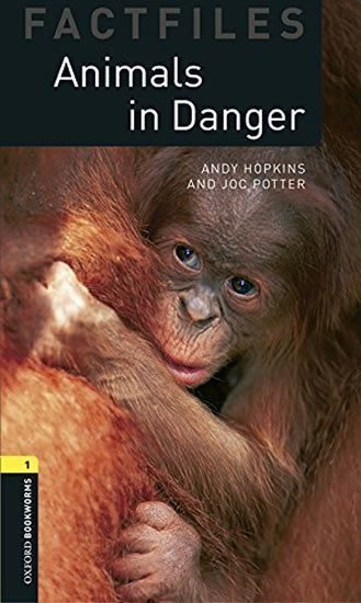 Oxford Bookworms Factfiles 1 Animals in Danger with Audio Mp3 Pack New Edition – Hopkins Andy