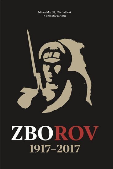 Zborov 1917-2017 – Mojžíš Milan