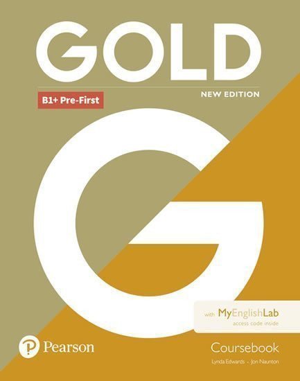Gold New Edition B1  Pre-First Coursebook with Online Practice – Naunton Jon