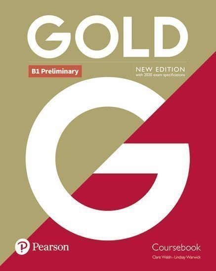 Gold New Edition B1 Preliminary Coursebook – Walsh Clare