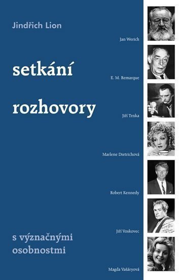 Setkání a rozhovory s význačnými osobnostmi – Lion Jindřich