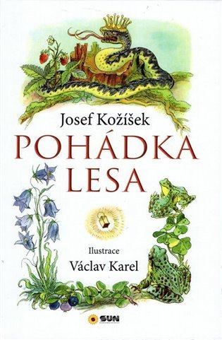 Pohádka lesa – Kožíšek Josef (2019)
