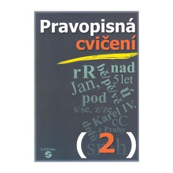 Pravopisná cvičení 2 pro praktické ZŠ – Kvítková Naděžda