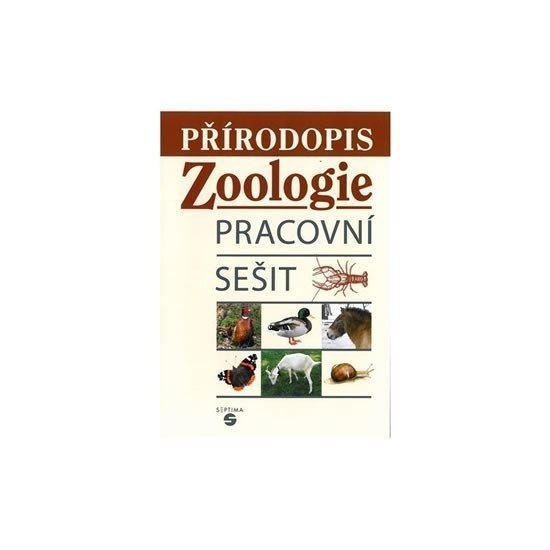 Přírodopis - Zoologie - pracovní sešit pro praktické ZŠ – Skýbová Jana