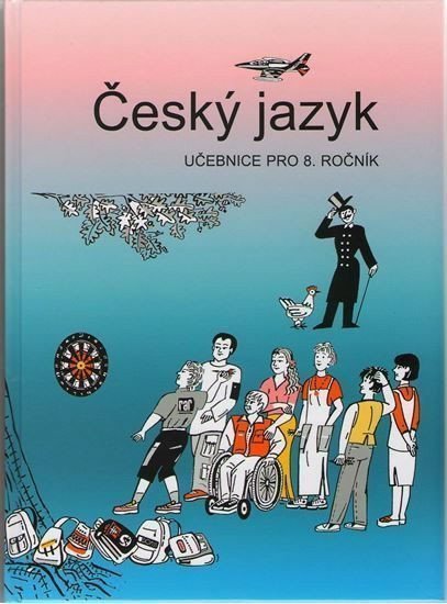 Český jazyk - učebnice pro 8 ročník – Bičíková Vladimíra