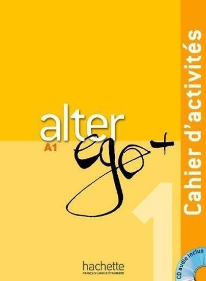 Alter Ego  A1 Cahier dactivités  CD Audio – Berthet Annie
