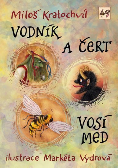 Vodník a čert  Vosí med – Kratochvíl Miloš
