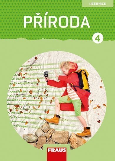 Příroda 4 pro ZŠ - Člověk a jeho svět - Učebnice – Frýzová Iva
