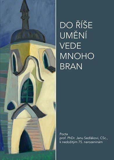 Do říše umění vede mnoho bran – Černoušková Dagmar Chatrný Jindřich