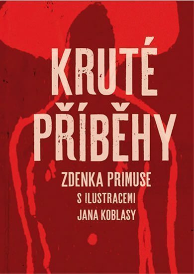 Kruté příběhy – Primus Zdenek