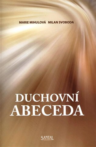 Duchovní abeceda – Mihulová Marie