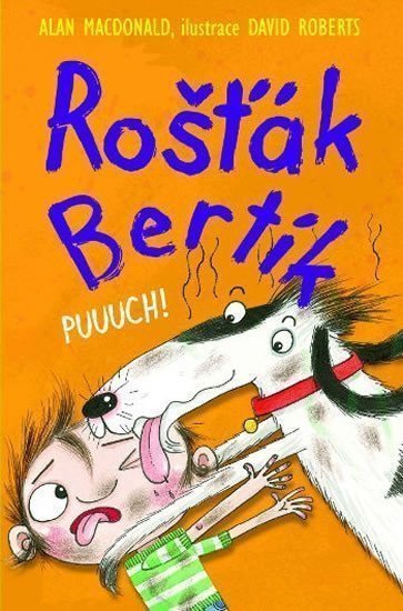 Rošťák Bertík - Puuuch – MacDonald Alan