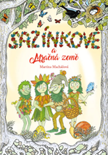 Sazínkové a Mračná země – Macháčová Martina