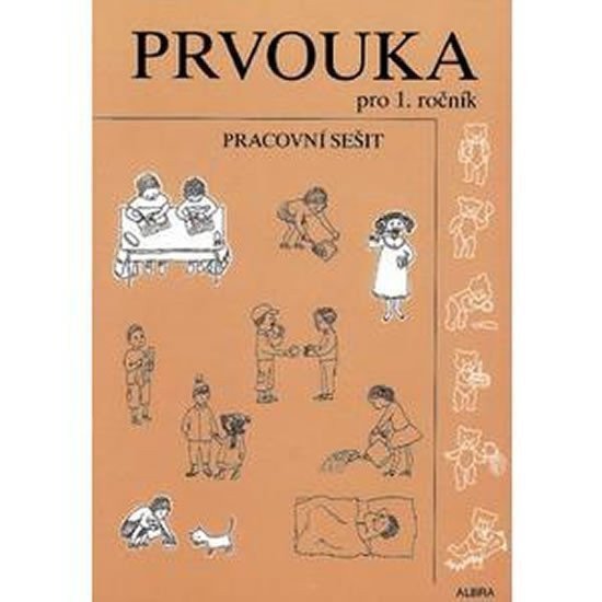 Prvouka pro 1ročník ZŠ - pracovní sešit