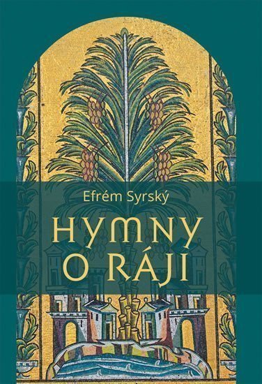 Hymny o ráji – Syrský Efrém