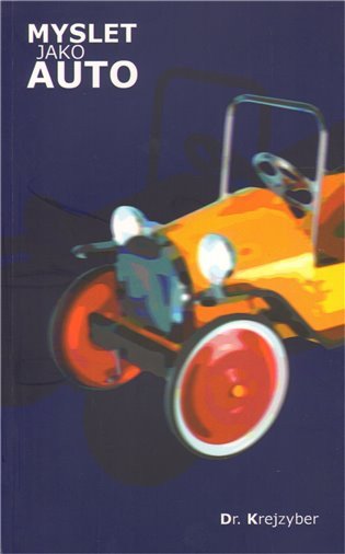 Myslet jako auto – Krejzyberd