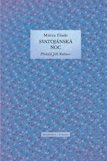 Svatojánská noc – Eliade Mircea