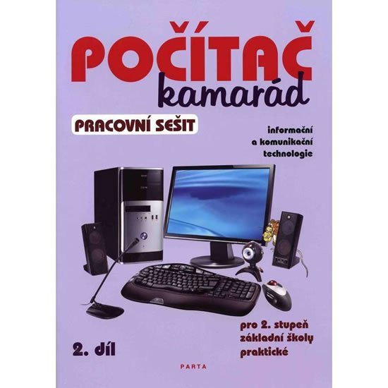 Počítač kamarád 2 díl pracovní sešit pro 2 stupeň ZŠ praktické – Klech Pavel