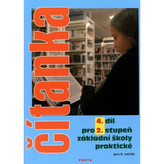 Čítanka pro 2 stupeň ZŠ praktické pro 9 ročník 4 díl – Gebhartová Vladimíra