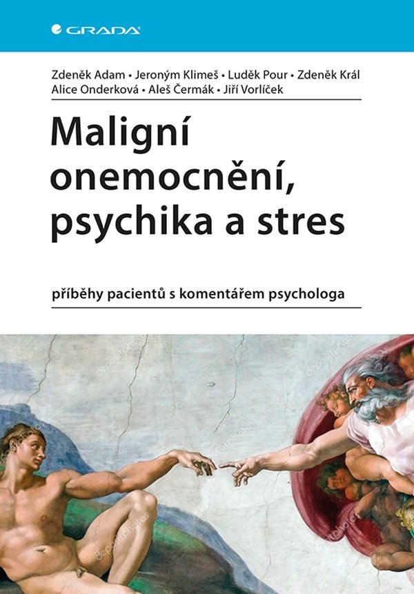 Maligní onemocnění psychika a stres - příběhy pacientů s komentářem psychologa – Klimeš Jeroným
