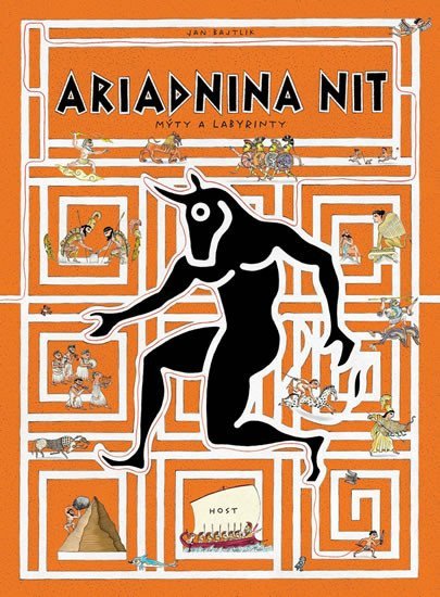 Ariadnina nit - Mýty a labyrinty – Bajtlik Jan