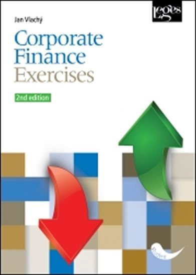 Corporate Finance - Exercises 2nd edition – Vlachý Jan
