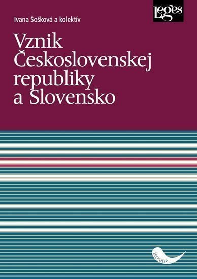 Vznik Československej republiky a Slovensko – Šošková Ivana